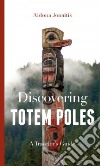 Discovering Totem Poles libro str