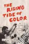 The Rising Tide of Color libro str