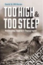 Too High & Too Steep