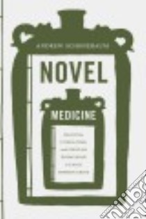 Novel Medicine libro in lingua di Schonebaum Andrew