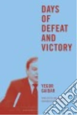 Days of Defeat and Victory