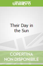 Their Day in the Sun