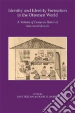 Identity and Identity Formation in the Ottoman World