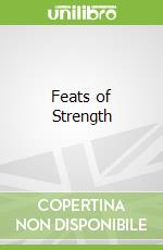 Feats of Strength