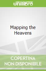 Mapping the Heavens