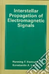 Interstellar Propogation of Electromagnetic Signals libro str