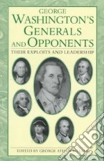 George Washington's Generals and Opponents