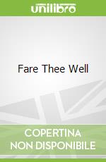 Fare Thee Well