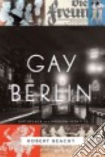 Gay Berlin libro in lingua di Beachy Robert