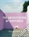 The Architecture of Happiness libro str