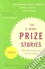 The O. Henry Prize Stories 2008