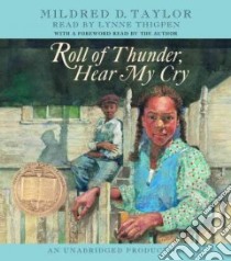 Roll Of Thunder, Hear My Cry (CD Audiobook) libro in lingua di Taylor Mildred D., Thigpen Lynne (NRT)