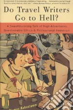 Do Travel Writers Go to Hell?