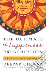 The Ultimate Happiness Prescription
