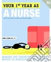 Your First Year As a Nurse libro str