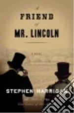 A Friend of Mr. Lincoln