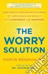 The Worry Solution libro str