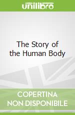 The Story of the Human Body