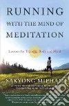 Running With the Mind of Meditation libro str