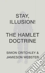 Stay, Illusion!