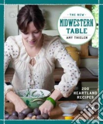 The New Midwestern Table libro in lingua di Thielen Amy