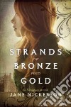 Strands of Bronze and Gold libro str