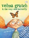 Velma Gratch & the Way Cool Butterfly libro str