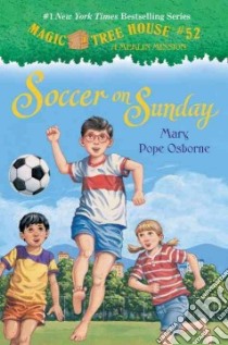 Soccer on Sunday libro in lingua di Osborne Mary Pope, Murdocca Sal (ILT)