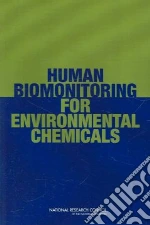 Human Biomonitoring for Environmental Chemicals