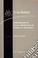 Flexible Electronics for Security, Manufacturing, and Growth in the United States