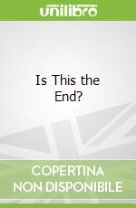 Is This the End?