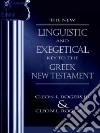 The New Linguistic and Exegetical Key to the Greek New Testament libro str