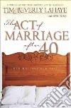 The Act of Marriage After 40 libro str