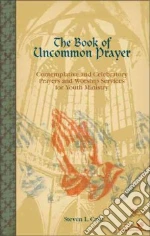 Book of Uncommon Prayer