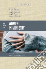 Two Views on Women in Ministry