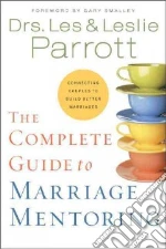 The Complete Guide to Marriage Mentoring