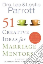 51 Creative Ideas for Marriage Mentors
