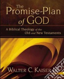 The Promise-Plan of God libro in lingua di Kaiser Walter C. Jr.