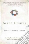 The Seven Desires of Every Heart libro str