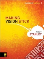 Making Vision Stick
