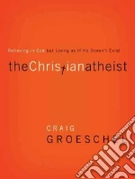 The Christian Atheist