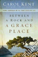 Between a Rock and a Grace Place