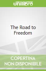The Road to Freedom