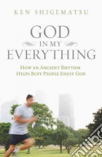 God in My Everything libro in lingua di Shigematsu Ken, Ford Leighton (FRW)