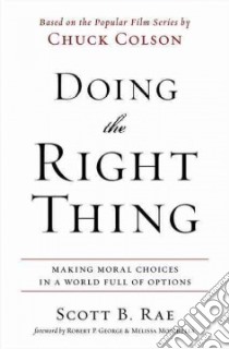Doing the Right Thing libro in lingua di Rae Scott B.
