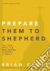 Prepare Them to Shepherd libro str