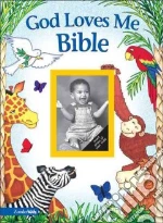 God Loves Me Bible