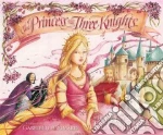 The Princess and the Three Knights