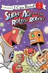 Super Ace and the Rotten Robots libro str