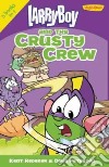 LarryBoy and the Crusty Crew libro str